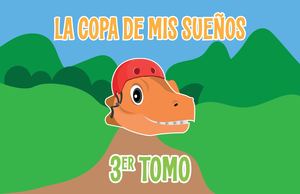 La Copa De Mis Sueños Tomo 3