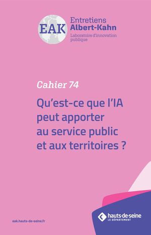 Cahier N° 74 : Qu’est-ce que l’IA peut apporter au service public et aux territoires ?