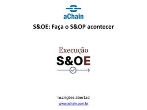 S&OE: faça o S&OP acontecer | inscrições abertas!