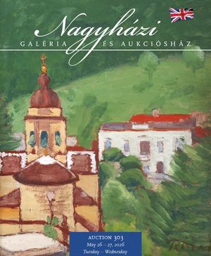 Nagyházi Galéria és Aukciósház – Auction 303