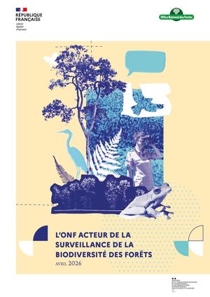 L’ONF, acteur de la surveillance de la biodiversité des forêts