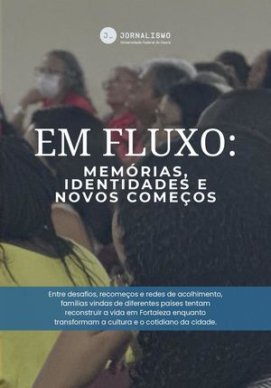 Em Fluxo: Memórias, identidades e novos começos.