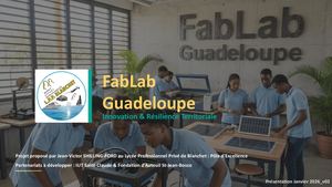 Fab Lab Guadeloupe Au Lpp Blanchet Innovation Et Résilience Territoriale Version 012026 02