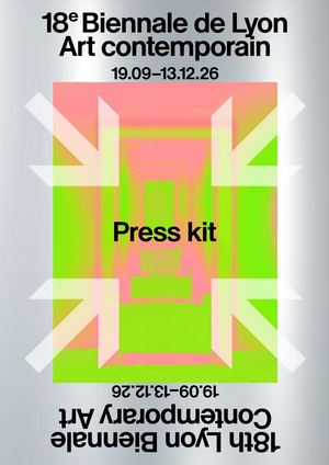 Press kit 2026 - 18th Lyon Biennale EN