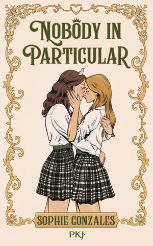 [EXTRAIT] Nobody In Particular - Sophie Gonzales