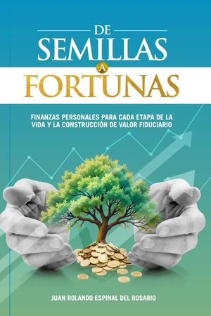 De semillas a fortunas