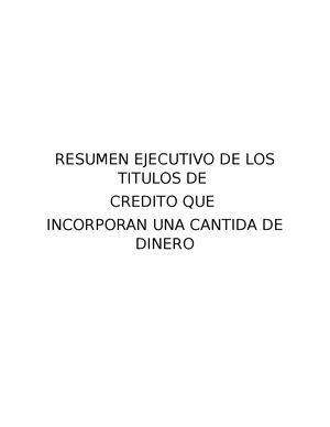 Resumen Ejecutivo De Los Titulos De Credito Que Incorporan Una Cantida De Dinero
