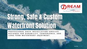 Reliable Dock Installation Services for Residential & Commercial Properties