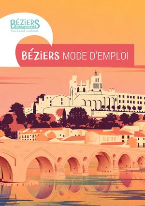 Béziers Mode d'emploi - Guide des nouveaux arrivants 2026