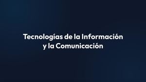 Tecnologías De La Información Y La Comunicación