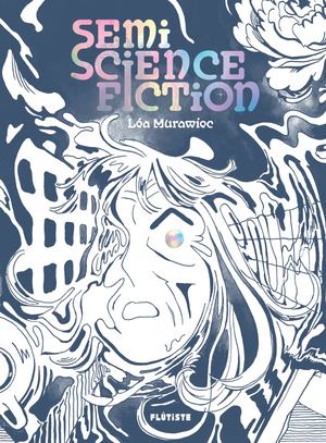 Semi Science Fiction - extrait