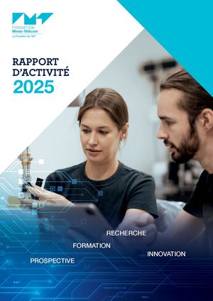 Rapport d'activité 2025 de la Fondation Mines-Télécom