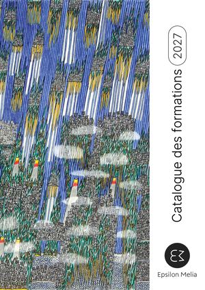 Catalogue de Formations Social et Médico-Social 2027 - Epsilon Mélia