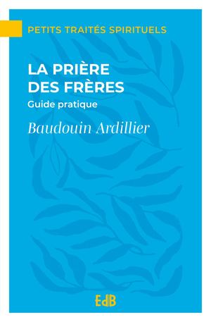 La Prière Des Frères