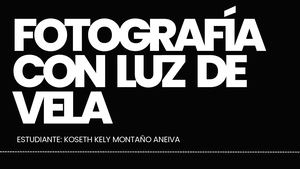 FOTOGRAFÍAS CON LUZ DE VELA