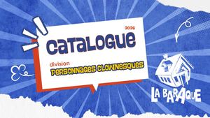 Catalogue baraque •  personnages Clownesques