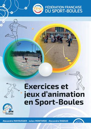 Exercices et Jeux d'Animation en Sport-Boules