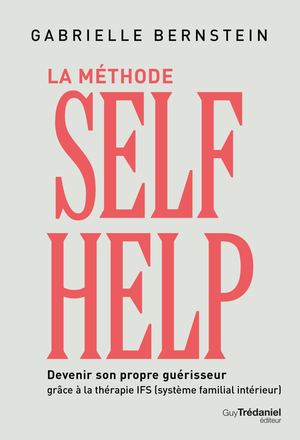 La méthode Self Help, Gabrielle BERNSTEIN (EXTRAIT)
