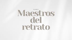 Clase 1 Maestros Del Retrato