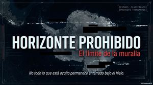 Biblia Transmedia "Horizonte Prohibido: El límite de la muralla