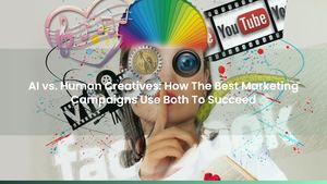 AI vs. Human Creatives: How The Best Marketing Campaigns Use Both To Succeed