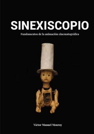 Sinexiscopio Fundamentos de la animación cinematográfica