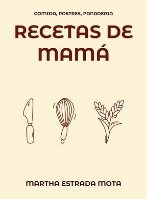 RECETAS DE MAMÁ