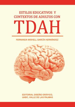 Estilos Educativos Y Contextos De Adultos Con Tdah