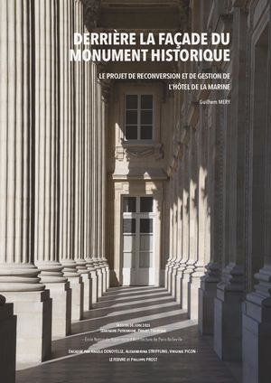 Derrière la façade du Monument Historique : Le projet de reconversion et de gestion de l’Hôtel de la Marine