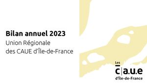 CAUE IDF_Bilan Annuel 2023