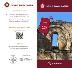 Audio tour of the grounds of the Royal Castle of Senlis