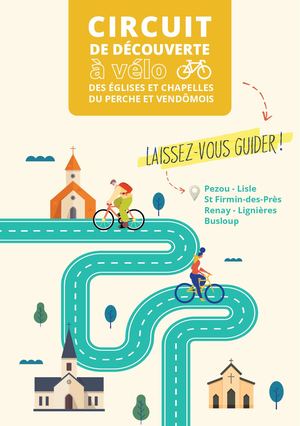 CIRCUIT DE DÉCOUVERTE à vélo DES ÉGLISES ET CHAPELLES DU PERCHE ET VENDÔMOIS