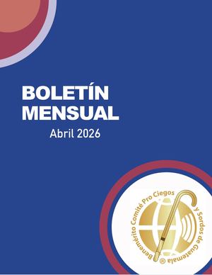 Boletín Mensual | Abril 2026 | Benemérito Comité Pro Ciegos y Sordos de Guatemala