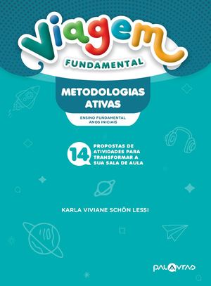 Viagem Fundamental - Metodologias Ativas