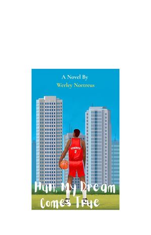 Hun, My Dream Comes True (Original Completed Manuscript)