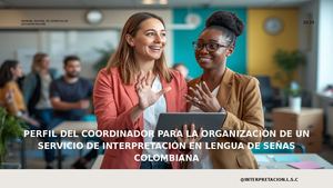 Manual Digital De Servicio De Interpretación Diseño Del Perfil Del Coordinador Para La Organización De Un Servicio De Interpretación Ga1 240201072 Aa1 Ev02