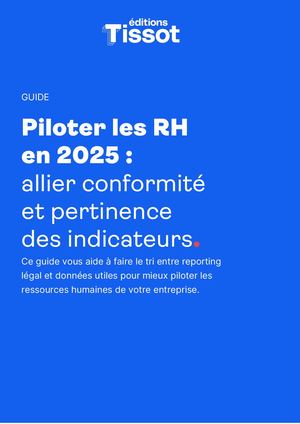 Guide - Piloter les RH : allier conformité et pertinence des indicateurs