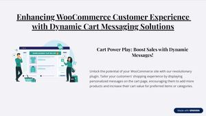 Enhancing Woo Commerce Customer Experience With Dynamic Cart Messaging Solutions