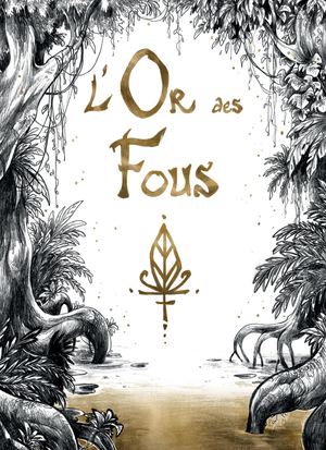 L'Or des Fous