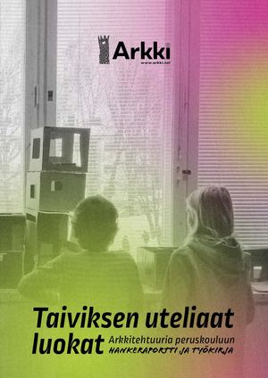 Arkki | Taiviksen Uteliaat Luokat -raportti