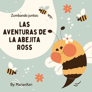 Las Aventuras De La Abejita Ross