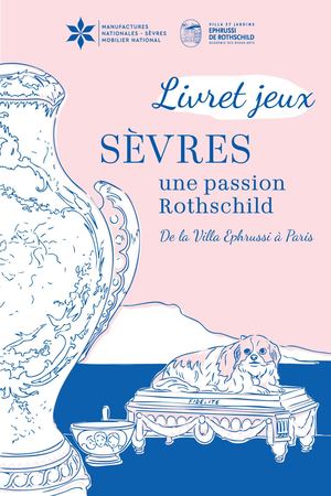 Livret Jeux - Sèvres, une passion Rothschild. De la Villa Ephrussi à Paris