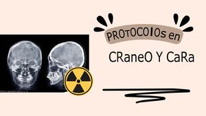 Protocolos En Cráneo Y Cara (1)