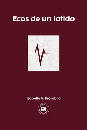 Ecos de un latido - Isabella V. Brambila