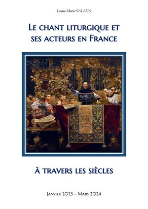 Le Chant Liturgique Et Ses Acteurs En France à Travers Les Siècles
