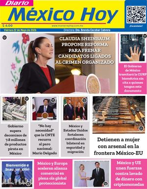 Mexico Hoy 22 De Mayo 2026