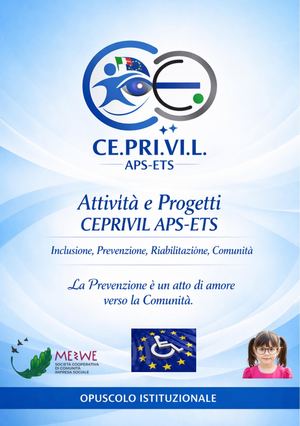 111 Opuscolo Istituzionale Ceprivil Aps Ets Le Nostre Attività, La Nostra Missione, Il Nostro Impegno Per La Comunità “Dove C’è Prevenzione, C’è Futuro ”