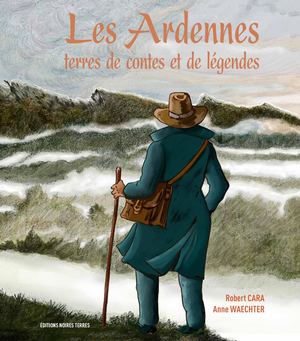 Les Ardennes, terre de contes et de légendes