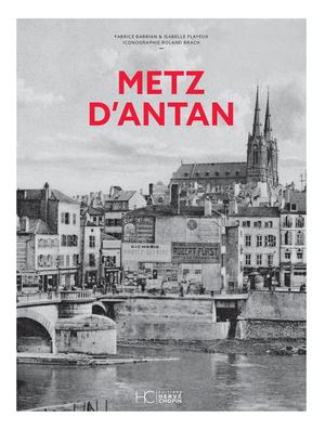 METZ D'ANTAN - NOUVELLE ÉDITION