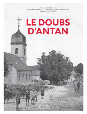 LE DOUBS D'ANTAN - NOUVELLE ÉDITION